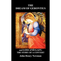The Dream of Gerontius and, Loss and Gain: The Story of a Convert