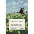 Harvesting Labour: Tobacco and the Global Making of Canada's Agricultural Workforce