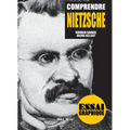 Comprendre Nietzsche