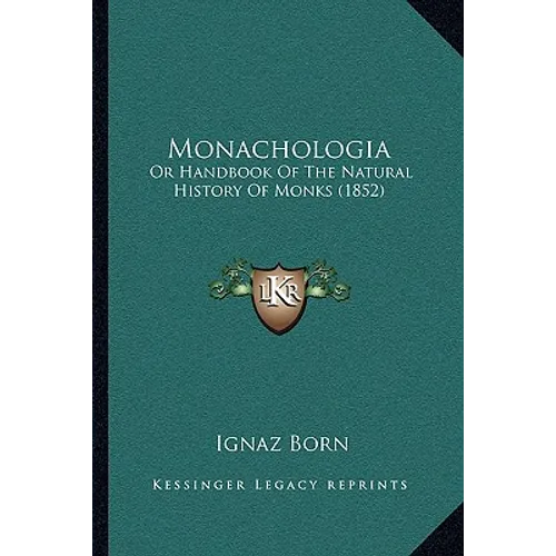 Monachologia: Or Handbook Of The Natural History Of Monks (1852)