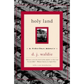 Holy Land: A Suburban Memoir