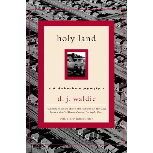 Holy Land: A Suburban Memoir
