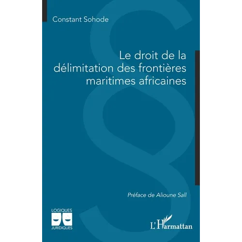 Le droit de la délimitation des frontières maritimes africaines