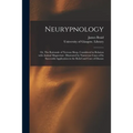 Neurypnology [electronic Resource]: or, The Rationale of Nervous Sleep, Considered in Relation With Animal Magnetism: Illustrated by Numerous Cases of