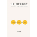 The Flow Theory: Creative clarity through ambiguity and doubt