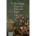 Reading Fear in Flavian Epic: Emotion, Power, and Stoicism