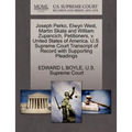 Joseph Perko, Elwyn West, Martin Skala and William Zupancich, Petitioners, V. United States of America. U.S. Supreme Court Transcript of Record with S