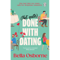 Not Quite Done with Dating