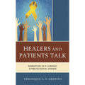 Healers and Patients Talk: Narratives of a Chronic Gynecological Disease