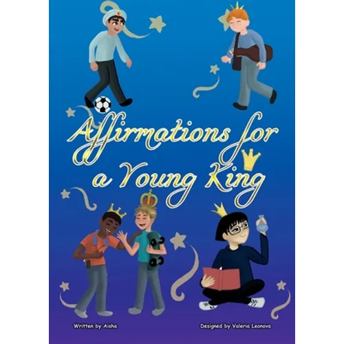 Affirmations for a Young King