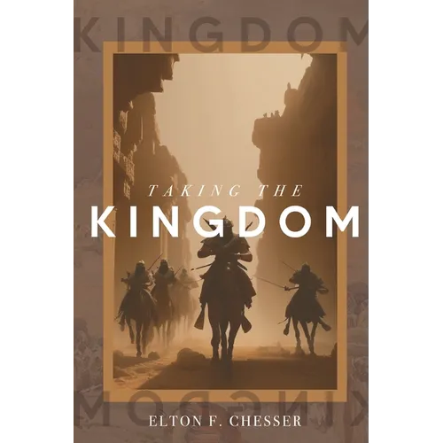 Taking The Kingdom