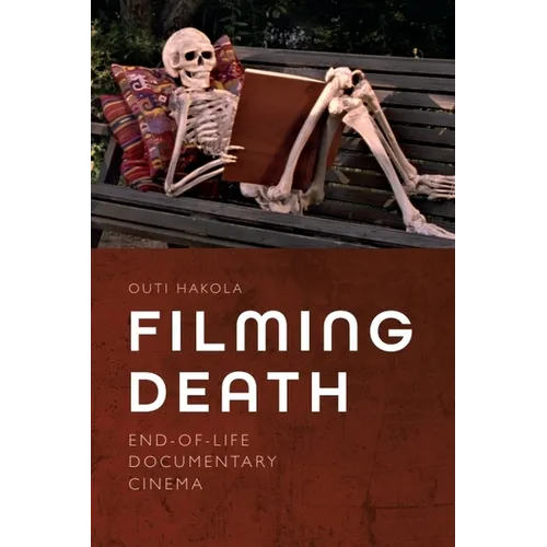 Filming Death: End-Of-Life Documentary Cinema