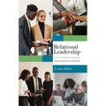 Relational Leadership: Empowering People for Global Impact