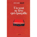 Un vent se lève qui éparpille