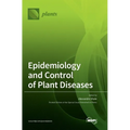 Epidemiology and Control of Plant Diseases