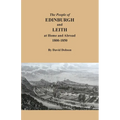 The People of Edinburgh and Leith at Home and Abroad, 1800-1850