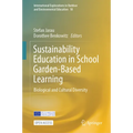 Sustainability Education in School Garden-Based Learning: Biological and Cultural Diversity