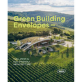 Green Building Envelopes: The Latest in Eco-Friendly Architecture