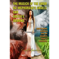 The Magick of the Shem Ha-Mephorash 's Angels and Goetia's Demons: How to Make petitions and get answers using a pendulum