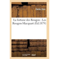 La Fortune Des Rougon: Les Rougon-Macquart 11E Éd