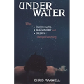 Underwater: When Encephalitis, Brain Injury and Epilepsy Change Everything