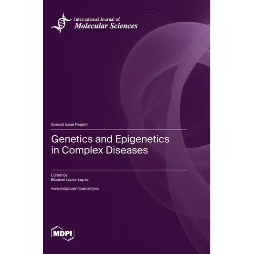 Genetics and Epigenetics in Complex Diseases