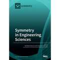 Symmetry in Engineering Sciences