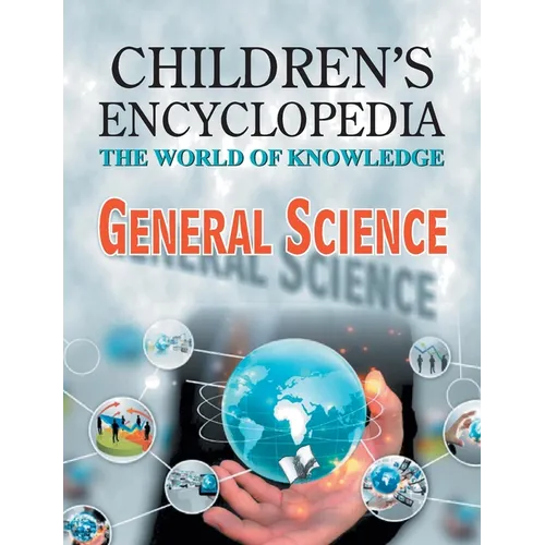 Children's Encyclopedia - General Science
