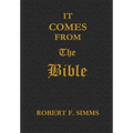 It Comes from the Bible