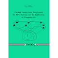 Parallel Monte-Carlo Tree Search for HPC Systems and Its Application to Computer Go