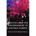 Politics and the Environment in Eastern Europe