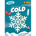 What's Going on When It's Cold