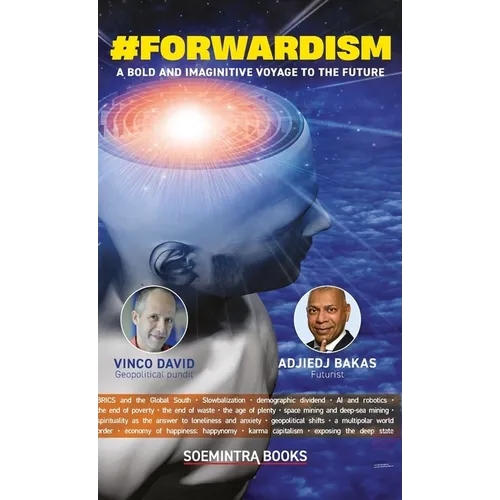 #Forwardism: A Bold and Imaginative Voyage to the Future