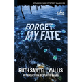Forget My Fate