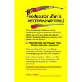 Professor Jim's METEOR ADVENTURE: An Educational Handbook that Simply Explains an Original Astronomical Discovery Where You and Your Child Can See the