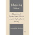 Educating Israel: Educational Entrepreneurship in Israel's Multicultural Society