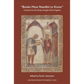 Books Most Needful to Know: Contexts for the Study of Anglo-Saxon England