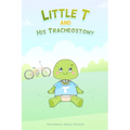 Little T and His Tracheostomy