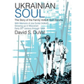 Ukrainian Soul: The Story of the Family Volkoff from Borzna
