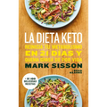 La Dieta Keto: Reinicia Tu Metabolismo En 21 Días Y Quema Grasa de Forma Definitiva / The Keto Reset Diet