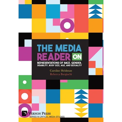 The Media Reader on Representations of Race, Gender, Disability, Body Size, Age, and Sexuality