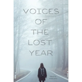 Voices of the Lost Year
