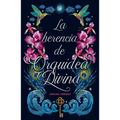 Herencia de la Orquidea Divina, La