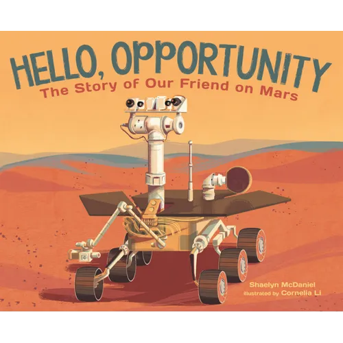 Hello Opportunity: The Story of Our Friend on Mars