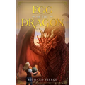 Egg of the Dragon: A Young Adult Fantasy Adventure