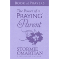 The Power of a Praying Parent Book of Prayers (Milano Softone)