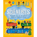 Scientists: Inspiring Tales of the World's Brightest Scientific Minds