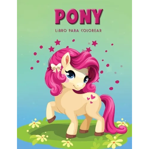 Pony Libro para colorear: Libro de actividades para niños