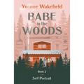Babe in the Woods: Self Portrait