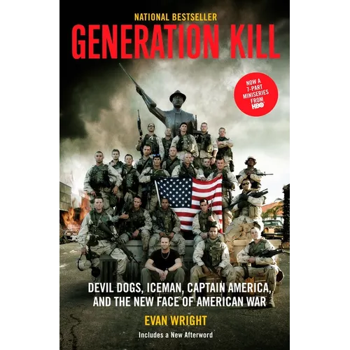 Generation Kill: Devil Dogs, Iceman, Captain America and the New Face of American War